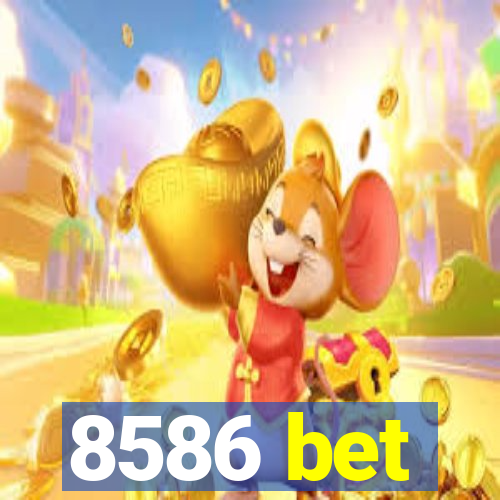 8586 bet